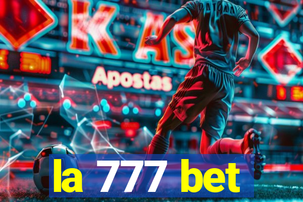 la 777 bet